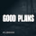 Good Plans