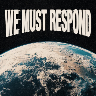 We Must Respond (Deluxe)