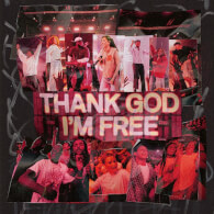 Thank God I'm Free